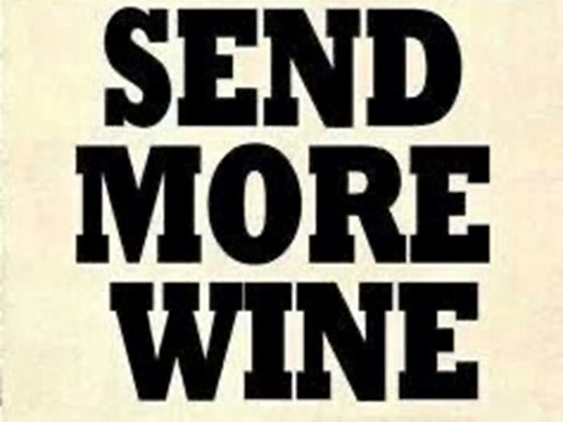 SEND Me The Wine - Why?