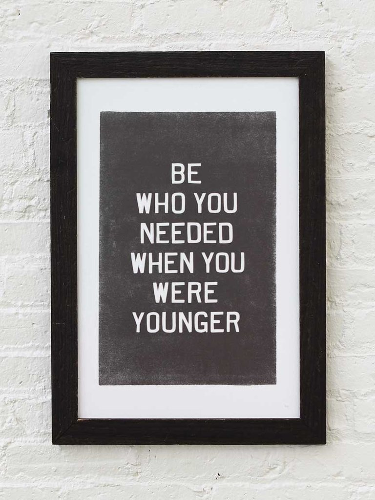 What did your younger self need?